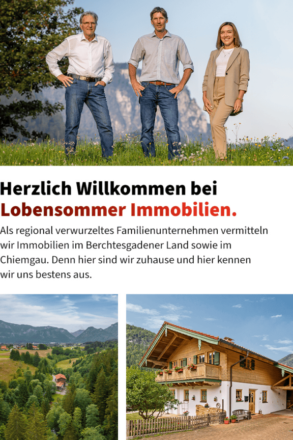 Familienunternehmen für Immobilienvermittlung im Berchtesgadener Land und Chiemgau