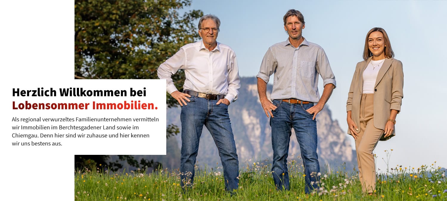 Familienunternehmen für Immobilienvermittlung im Berchtesgadener Land und Chiemgau